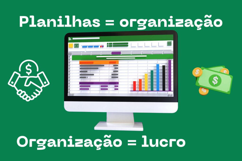 planilhas é igual a organização que é igual a lucro